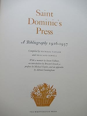 SAINT DOMINIC'S PRESS, A BIBLIOGRAPHY 1916-1937: With a memoir by Susan Falkner, and introduction...