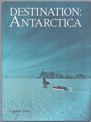 Seller image for DESTINATION, ANTARCTICA for sale by The Avocado Pit