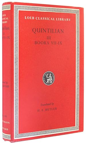 Image du vendeur pour The Institutio Oratoria of Quintilian, in Four Volumes: III (Books VII - IX) (Loeb Classical Library, Number 126). mis en vente par The Bookworm