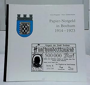 Bild des Verkufers fr Papier-Notgeld in Bochum 1914 - 1923. zum Verkauf von Ralf Bnschen