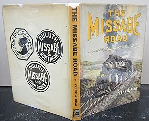 Imagen del vendedor de The Missabe Road; The Duluth, Missabe and Iron Range Railway a la venta por Midway Book Store (ABAA)