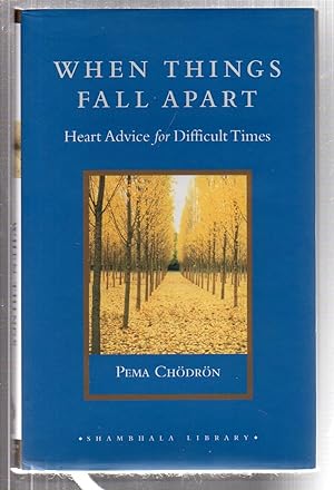 Seller image for When Things Fall Apart: Heart Advice for Difficult Times for sale by EdmondDantes Bookseller