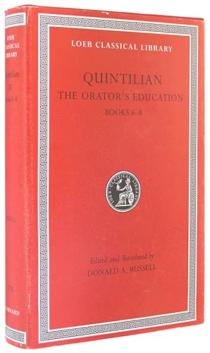 Bild des Verkufers fr Quintilian: The Orator's Education, Books 6-8 (Quintilian III) (Loeb Classical Library, Number 126). zum Verkauf von The Bookworm