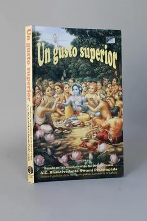 Imagen del vendedor de Un Gusto Superior Bhaktivedanta 1996 Prabhupada a la venta por Libros librones libritos y librazos