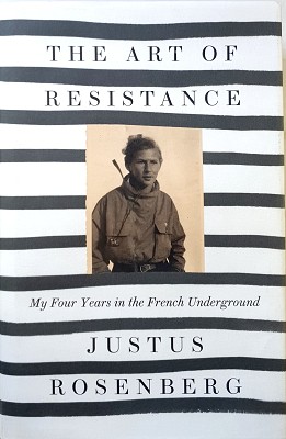 The Art Of Resistance: My Four Years In The French Underground