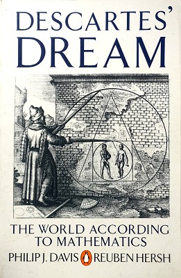 Descartes' Dream: The World According To Mathematics