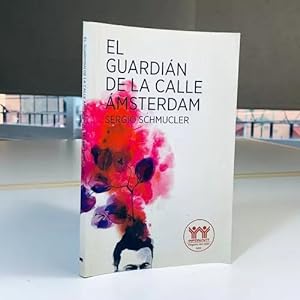 Imagen del vendedor de El Guardin De La Calle msterdam Sergio Schmucler Elefanta a la venta por Libros librones libritos y librazos