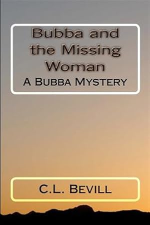 Seller image for Bubba and the Missing Woman : A Bubba Mystery for sale by GreatBookPricesUK