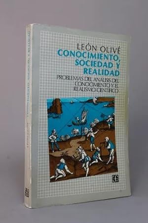 Seller image for Conocimiento Sociedad Y Realidad Len Oliv Fce 1988 for sale by Libros librones libritos y librazos