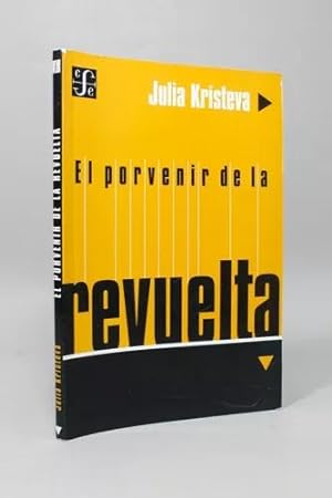 Seller image for El Porvenir De La Revuelta Julia Kristeva 1999 for sale by Libros librones libritos y librazos
