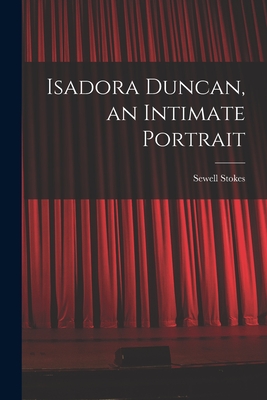 Seller image for Isadora Duncan, an Intimate Portrait (Paperback or Softback) for sale by BargainBookStores