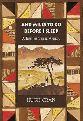Immagine del venditore per And Miles to Go Before I Sleep: A British Vet in Africa (Paperback or Softback) venduto da BargainBookStores