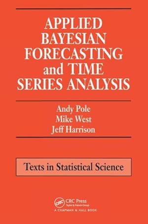 Imagen del vendedor de Applied Bayesian Forecasting and Time Series Analysis a la venta por GreatBookPricesUK