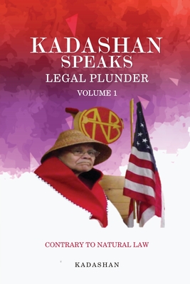 Image du vendeur pour Kadashan Speaks: Legal Plunder (Paperback or Softback) mis en vente par BargainBookStores