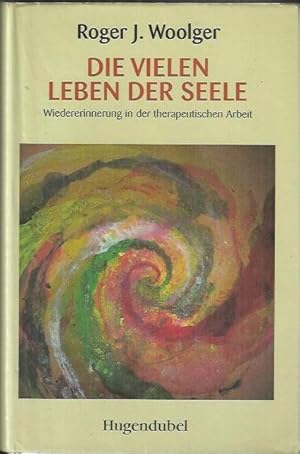 Seller image for Die vielen Leben der Seele: Wiedererinnerungen in der therapeutischen Arbeit for sale by bcher-stapel