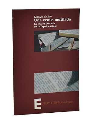 Bild des Verkufers fr UNA VENUS MUTILADA. LA CRTICA LITERARIA EN LA ESPAA ACTUAL zum Verkauf von Librera Monogatari