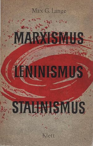 Seller image for Marxismus, Leninismus, Stalinismus : Zur Kritik d. dialektischen Materialismus. for sale by Schrmann und Kiewning GbR