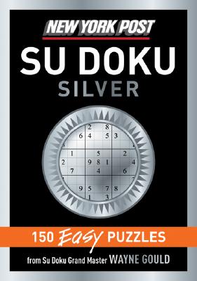 Bild des Verkufers fr New York Post Silver Su Doku: 150 Easy Puzzles (Paperback or Softback) zum Verkauf von BargainBookStores