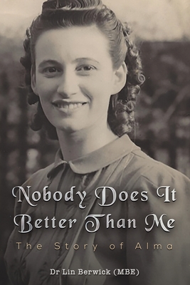 Immagine del venditore per Nobody Does It Better Than Me: The Story of Alma (Paperback or Softback) venduto da BargainBookStores