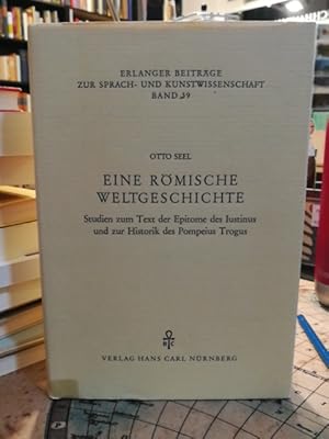 Eine römische Weltgeschichte. Studien zum Text der Epitome des Iustinius und zur Historik des Pom...