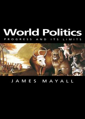 Bild des Verkufers fr World Politics: Progress and Its Limits (Paperback or Softback) zum Verkauf von BargainBookStores