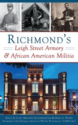 Seller image for Richmond's Leigh Street Armory & African American Militia (Hardback or Cased Book) for sale by BargainBookStores