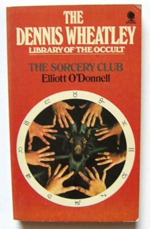 The Sorcery Club (The Dennis Wheatley Library of the Occult)