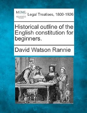 Imagen del vendedor de Historical Outline of the English Constitution for Beginners. (Paperback or Softback) a la venta por BargainBookStores