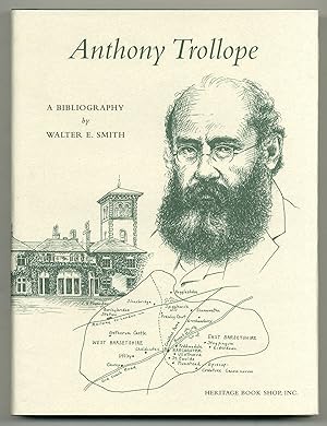 Bild des Verkufers fr Anthony Trollope: A Bibliography of His First American Editions 1858-1884 with Photographic Reproductions of Bindings and Titlepages zum Verkauf von Between the Covers-Rare Books, Inc. ABAA