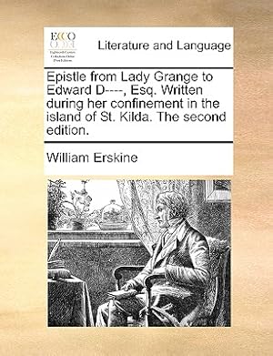 Seller image for Epistle from Lady Grange to Edward D----, Esq. Written During Her Confinement in the Island of St. Kilda. the Second Edition. (Paperback or Softback) for sale by BargainBookStores