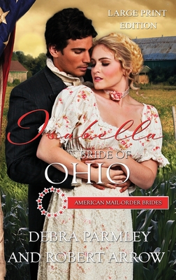 Immagine del venditore per Isabella Bride of Ohio, American Mail Order Bride (Hardback or Cased Book) venduto da BargainBookStores