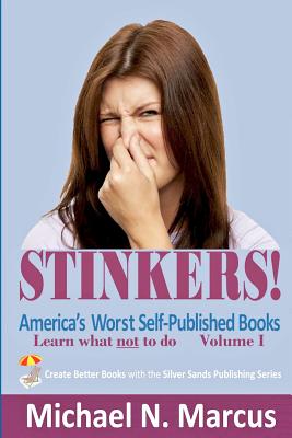 Image du vendeur pour STINKERS! America's Worst Self-Published Books: Learn what not to do (Paperback or Softback) mis en vente par BargainBookStores