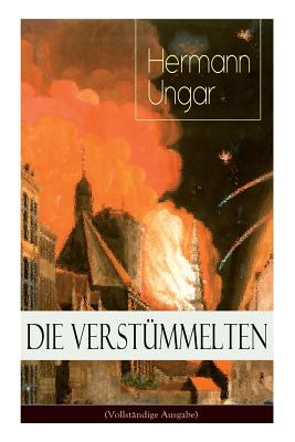 Seller image for Die Verst�mmelten: D�stere Bilder menschlicher Abgr�nde (Paperback or Softback) for sale by BargainBookStores