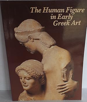 The Human Figure in Early Greek Art