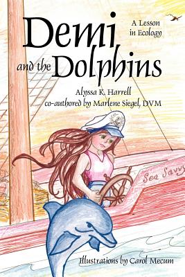 Seller image for Demi and the Dolphins: A Lesson in Ecology (Paperback or Softback) for sale by BargainBookStores