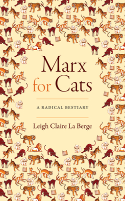 Bild des Verkufers fr Marx for Cats: A Radical Bestiary (Paperback or Softback) zum Verkauf von BargainBookStores