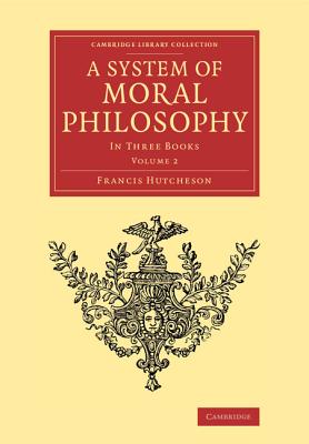 Seller image for A System of Moral Philosophy: In Three Books (Paperback or Softback) for sale by BargainBookStores