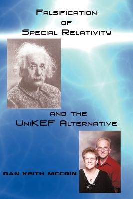 Immagine del venditore per Falsification of Special Relativity and the Unikef Alternative (Paperback or Softback) venduto da BargainBookStores