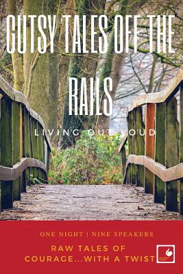 Seller image for Gutsy Tales Off the Rails: Living Out Loud (Paperback or Softback) for sale by BargainBookStores