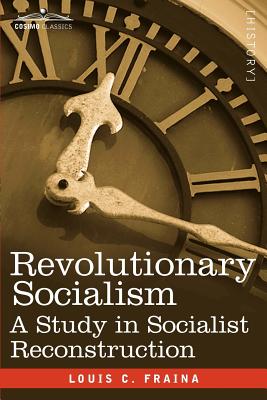 Bild des Verkufers fr Revolutionary Socialism a Study in Socialist Reconstruction (Paperback or Softback) zum Verkauf von BargainBookStores