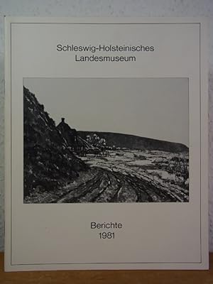 Immagine del venditore per Schleswig-Holsteinisches Landesmuseum Schloss Gottorf. Berichte 1981 venduto da Antiquariat Weber