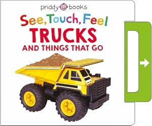 Imagen del vendedor de See, Touch, Feel: Trucks and Things That Go: A Noisy Pull-Tab Book (Board Book) a la venta por BargainBookStores