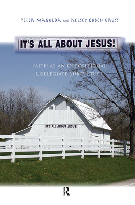 Seller image for It's All about Jesus!: Faith as an Oppositional Collegiate Subculture (Paperback or Softback) for sale by BargainBookStores