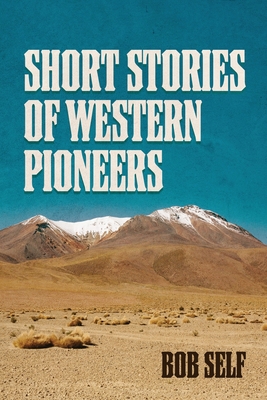 Seller image for Short Stories of Western Pioneers (Paperback or Softback) for sale by BargainBookStores