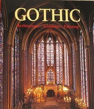 Seller image for Gothic: Architecture, Sculpture, Painting. for sale by FIRENZELIBRI SRL