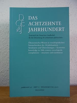 Image du vendeur pour konomisches Wissen in enzyklopdischen Sammelwerken des 18. Jahrhunderts. Strukturen und bersetzungen (Zeitschrift "Das achtzehnte Jahrhundert", Jahrgang 41, Heft 2) mis en vente par Antiquariat Weber