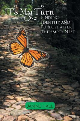 Bild des Verkufers fr It's My Turn: Finding Identity and Purpose after The Empty Nest (Paperback or Softback) zum Verkauf von BargainBookStores