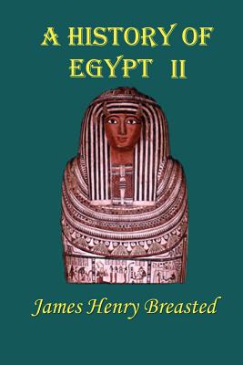 Seller image for A History of Egypt: Part Two; From the Earliest Times to the Persian Conquest (Paperback or Softback) for sale by BargainBookStores