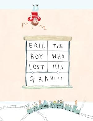 Bild des Verkufers fr Eric, The Boy Who Lost His Gravity (Paperback or Softback) zum Verkauf von BargainBookStores