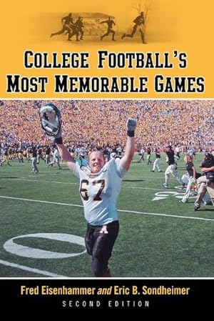 Seller image for College Football's Most Memorable Games, 2d ed. for sale by AHA-BUCH GmbH